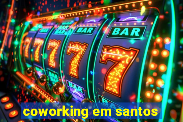 coworking em santos